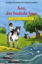 Åen, der hadede løgn