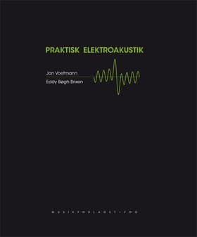 Praktisk Elektroakustik af Eddy Bøgh Brixen