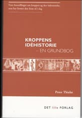 Kroppens idéhistorie af Thielst
