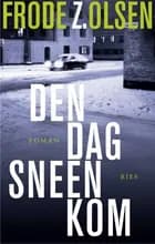 Den dag sneen kom
