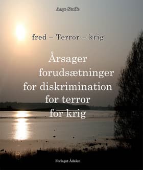 Årsager - forudsætninger for diskrimination, for terror af Aage Staffe