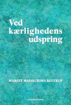 Ved kærlighedens udspring af Flemming Bindslev
