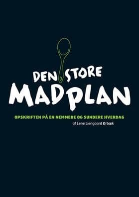 Den store madplan af Lene Liengaard Ørbæk