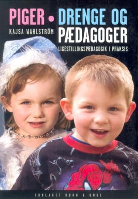 Piger, drenge og pædagoger af Kajsa Wahlström