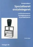 Kompendium i specialiseret erstatningsret