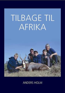 Tilbage til Afrika af Anders Holm
