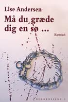 Må du græde dig en sø...