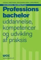 Læreruddannelsen - Specialtillæg til bogen 'Professionsbachelor - uddannelse, kompetencer og udvikling af praksis'