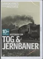 Historier om tog & jernbaner