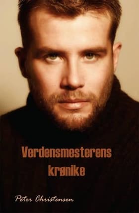 Verdensmesterens krønike af Peter Christensen