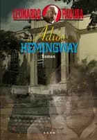 Adiós Hemingway