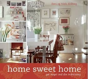 Home Sweet Home af Iben og Niels Ahlberg