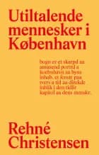 Utiltalende mennesker i København
