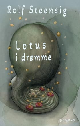 Lotus i Drømme af Rolf Steensig