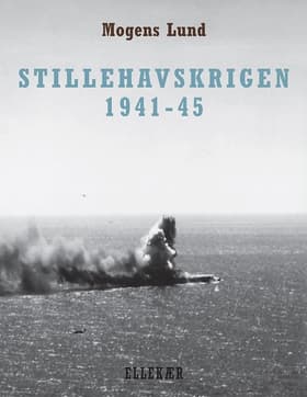 Stillehavskrigen 1941-45 af Mogens Lund