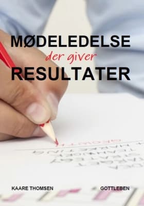 Mødeledelse der giver resultater af Kåre Thomsen