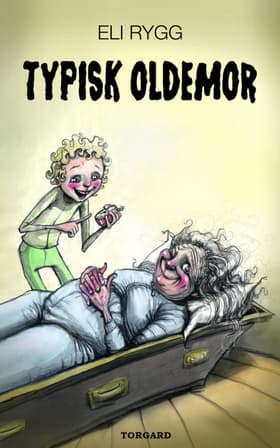 Typisk oldemor af Eli Rygg