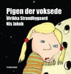 Pigen der voksede