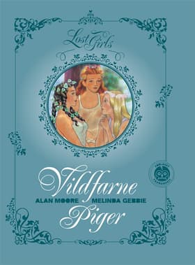 Lost girls - vildfarne piger af Alan Moore