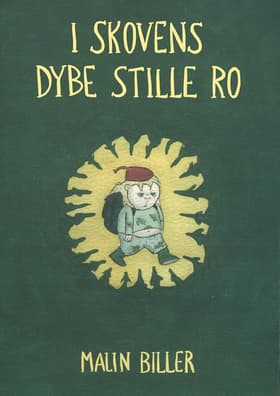 I skovens dybe stille ro af Malin Biller