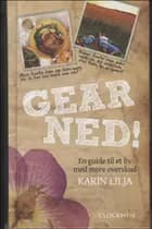 Gear ned!