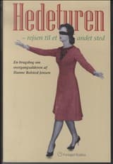 Hedeturen - rejsen til et andet sted af Hanne Rolsted Jensen