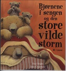 Bjørnene i sengen og den store vilde storm af Paul Bright