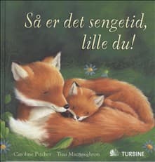 Så er det sengetid, lille du! af Caroline Pitcher