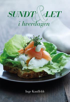 Sundt & let i hverdagen af Inge Kauffeldt