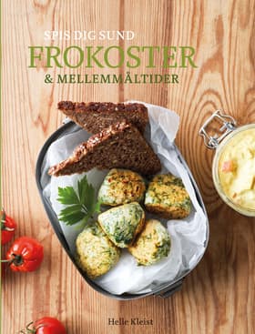 Spis dig sund - frokoster & mellemmåltider af Inge Kauffeldt