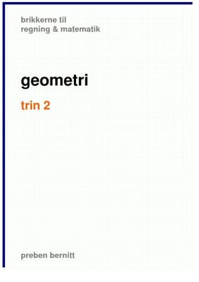 geometri trin 2, brikkerne til regning & matematik af Preben Bernitt