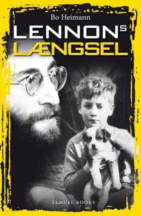 Lennons Længsel af Bo Heimann
