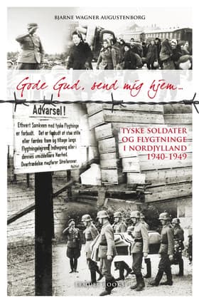 Gode gud, send mig hjem af Bjarne Wagner-Augustenborg