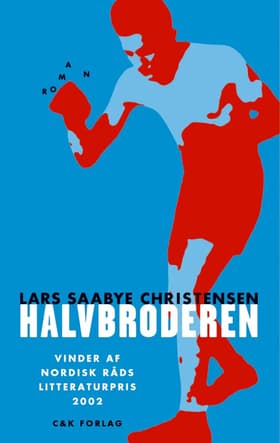 Halvbroderen af Lars Saabye Christensen