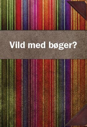 Vild med bøger? af Red. Marie Hastrup Sørensen