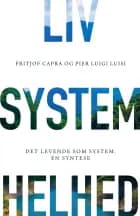 LIV. SYSTEM. HELHED af Fritjof Capra