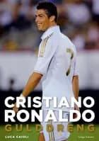Cristiano Ronaldo - Gulddreng