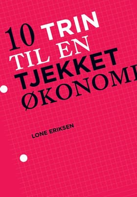 10 trin til en tjekket økonomi af Lone Eriksen