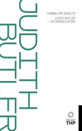 Judith Butler - En Introduktion af Hannelore Bublitz