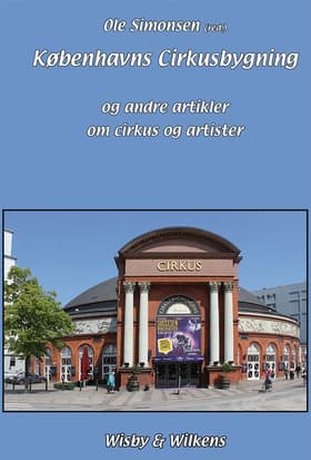 Københavns Cirkusbygning af Ole Simonsen