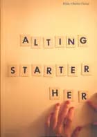 Alting starter her