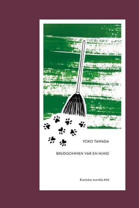 Brudgommen var en hund af Yoko Tawada