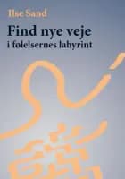 Find nye veje i følelsernes labyrint