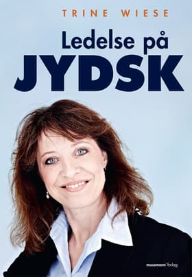 Ledelse på jydsk af Trine Wiese
