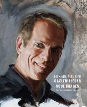 Mikael Melbye - sjælebilleder af Thyge Christian Fønss