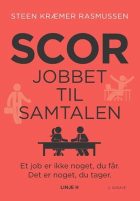 Scor Jobbet Til Samtalen af Steen Kræmer Rasmussen