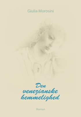 Den Venezianske hemmelighed af Giulia Morosini