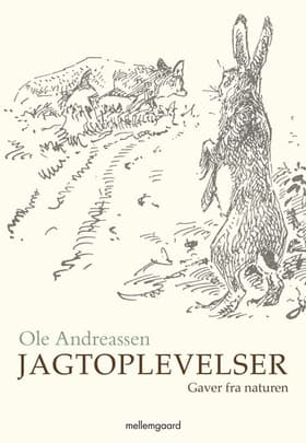 Jagtoplevelser af Ole Andreassen