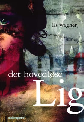 Det hovedløse lig af Lis Wagner