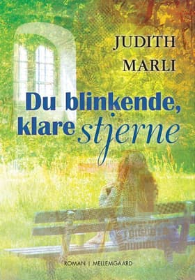 Du blinkende, klare stjerne af Judith Marli